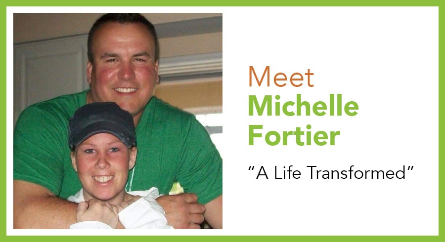 Michelle Fortier - A Life Changed